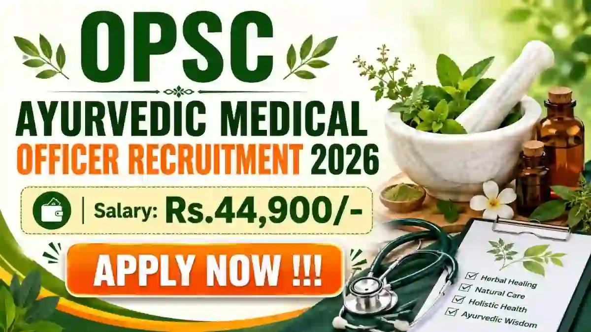 OPSC Ayurvedic Medical Officer Recruitment 2026 - Apply Online for 32 Posts