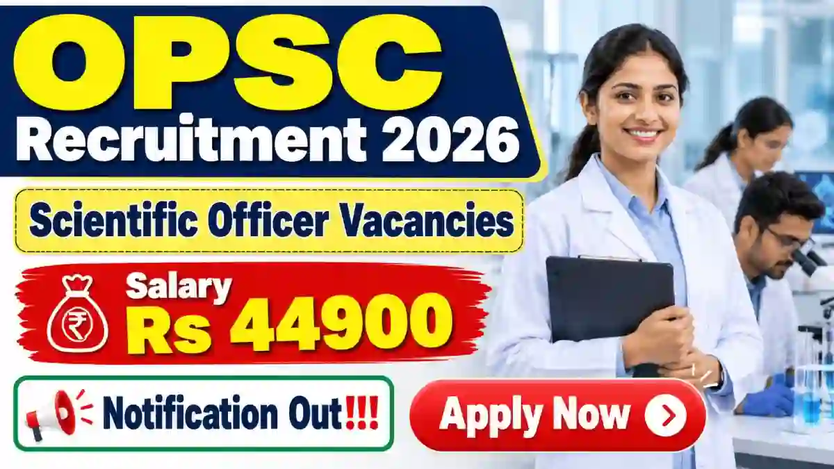 OPSC Scientific Officer Recruitment 2026 Notification Out – Apply Online for 89 Posts
