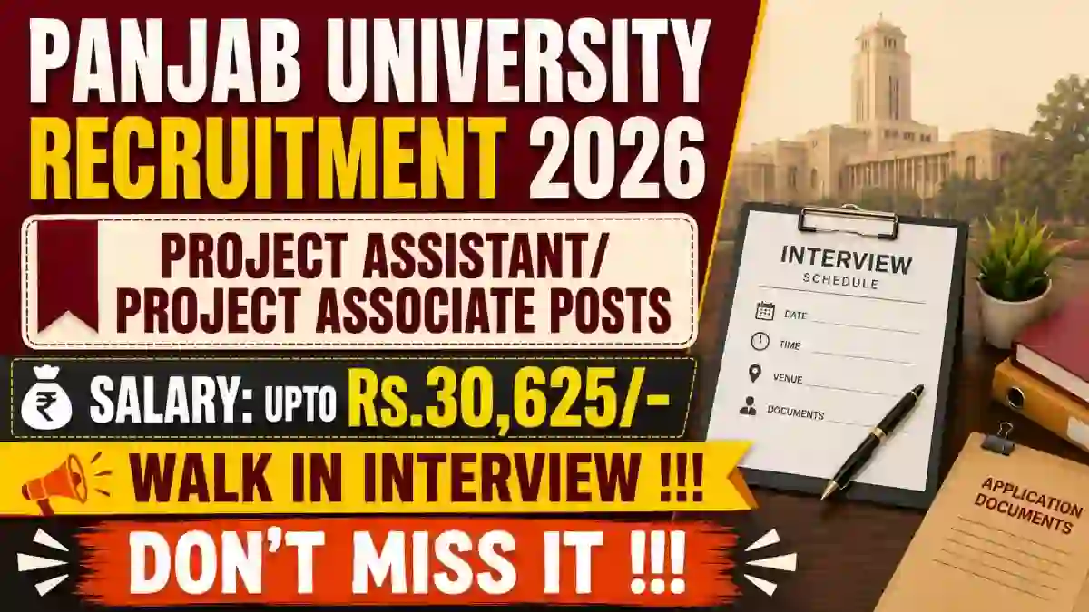 Panjab University Recruitment 2026 - Walkin for Project Assistant/ Project Associate Posts Panjab University Recruitment 2026 - Walkin for Project Assistant/ Project Associate Posts