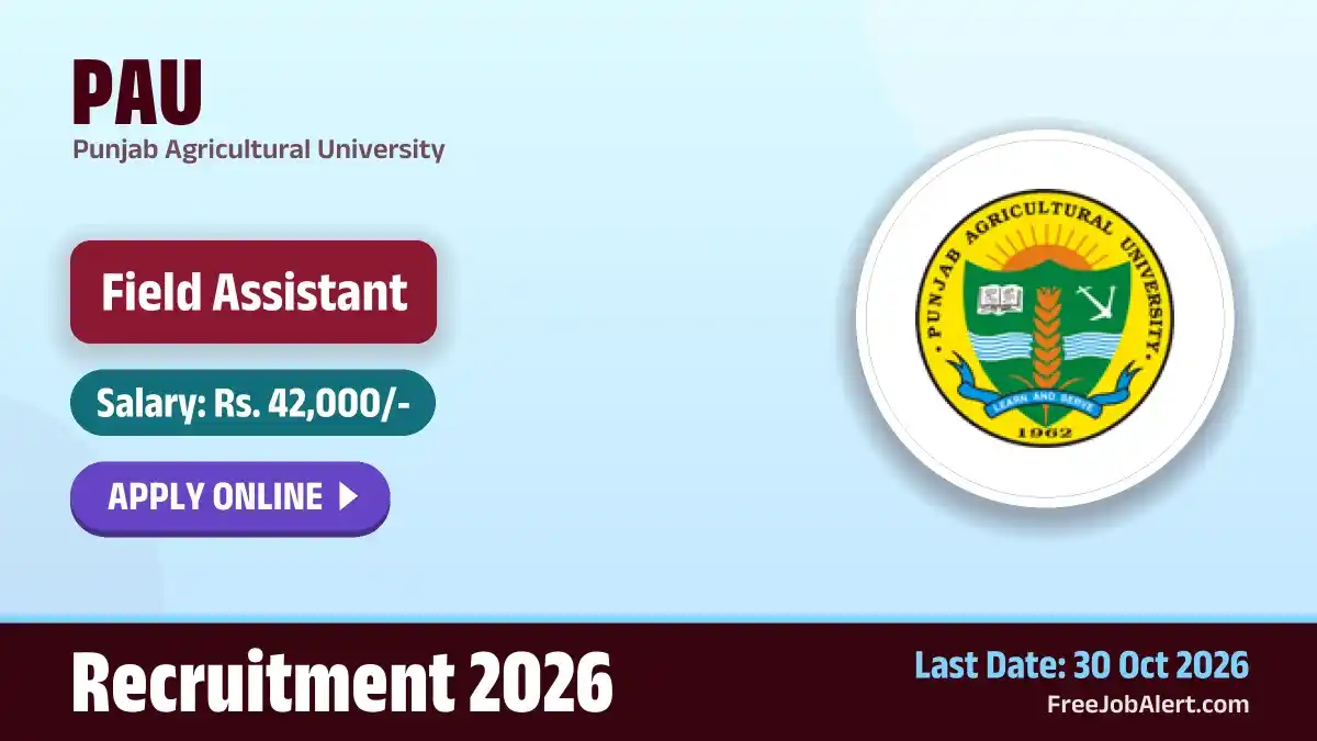 PAU Field Assistant Recruitment 2026 – Apply Online PAU Field Assistant Recruitment 2026 – Apply Online