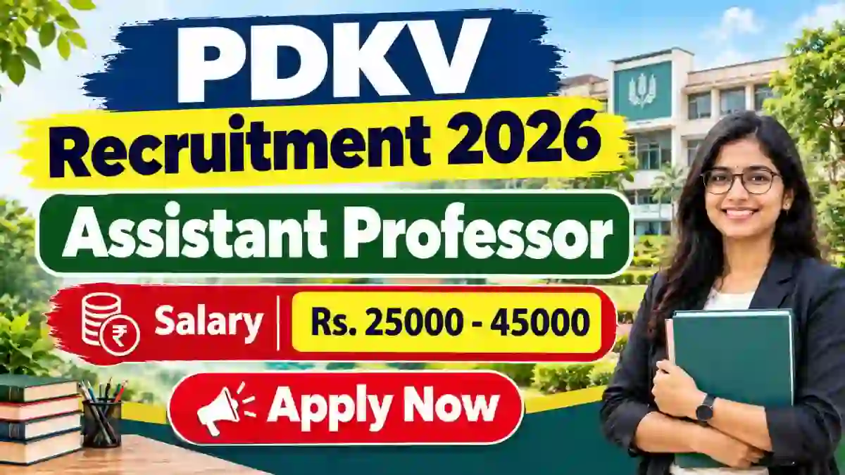 PDKV Assistant Professor Recruitment 2026 - Apply Offline for 12 Posts PDKV Assistant Professor Recruitment 2026 - Apply Offline for 12 Posts