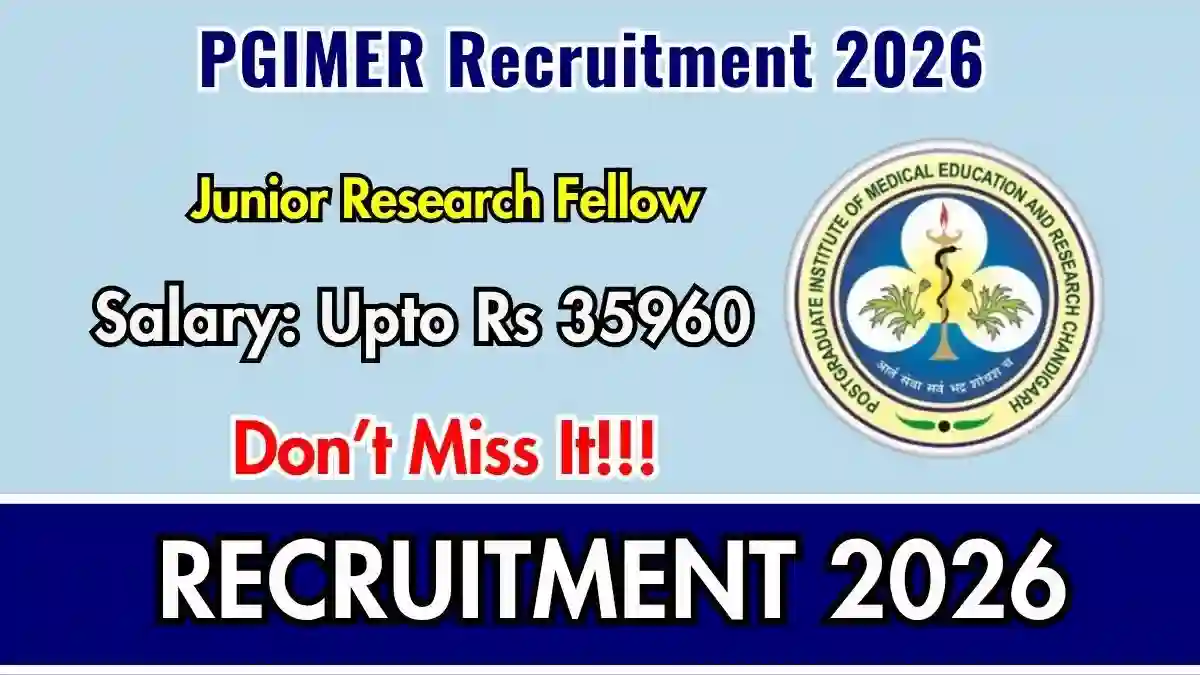 PGIMER Junior Research Fellow Recruitment 2026 - Apply Online