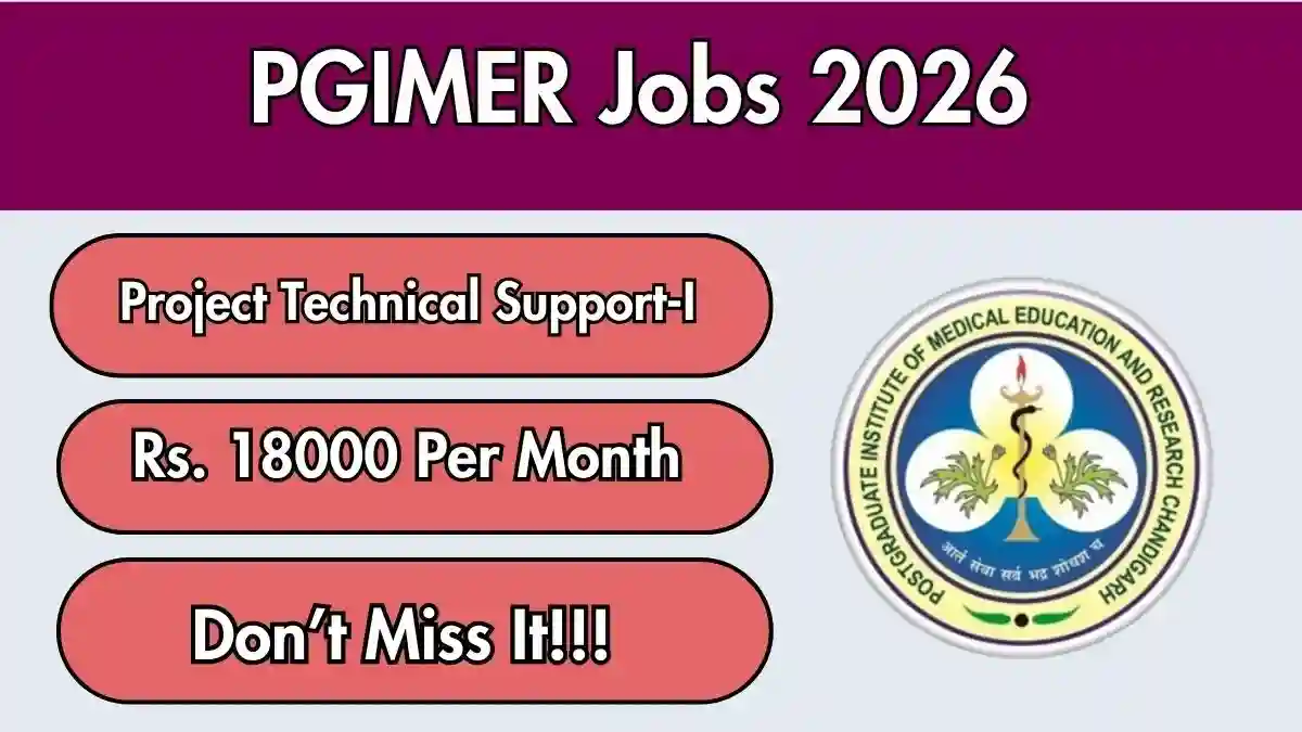 PGIMER Project Technical Support Recruitment 2026 - Apply Online PGIMER Project Technical Support Recruitment 2026 - Apply Online