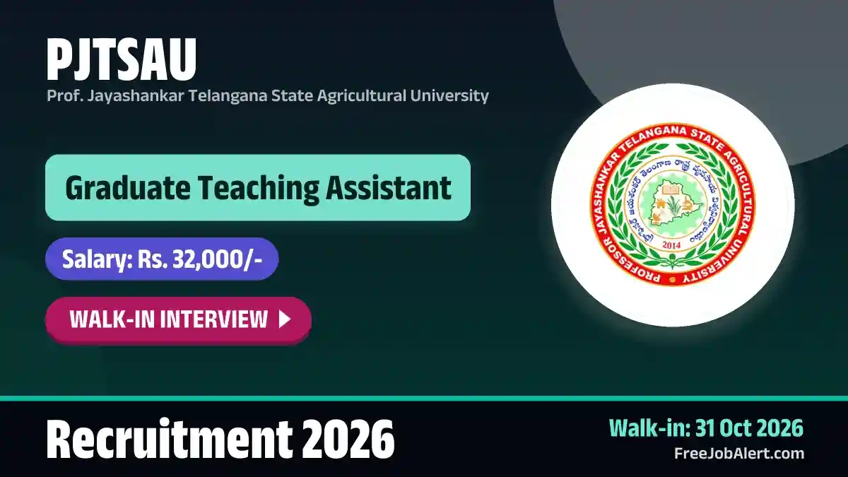 PJTSAU Graduate Teaching Assistant Recruitment 2026 – Walkin