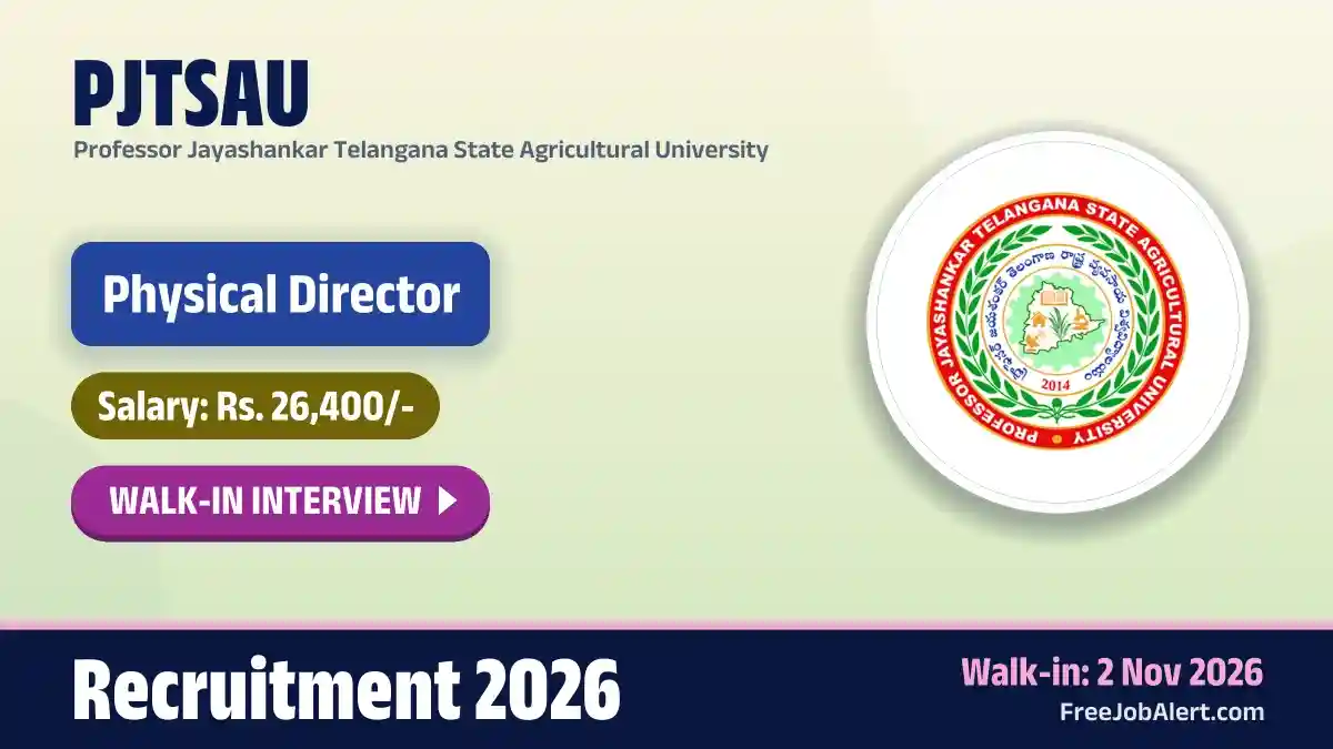 PJTSAU Physical Director Recruitment 2026 – Walkin