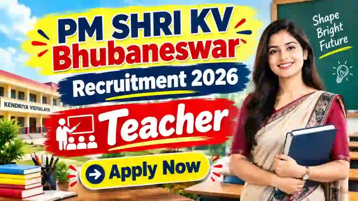 PM SHRI KV Bhubaneswar Recruitment 2026 - Walkin for Teacher Posts