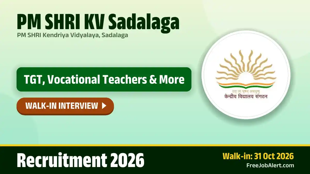 PM SHRI KV Sadalaga Recruitment 2026 – Walkin for TGT, Vocational Teachers and More Posts