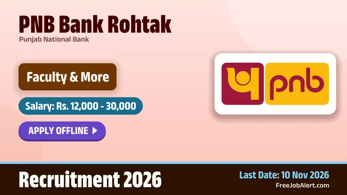 PNB Bank Rohtak Recruitment 2026 – Apply Offline for 2 Faculty, Watchman / Gardener Posts