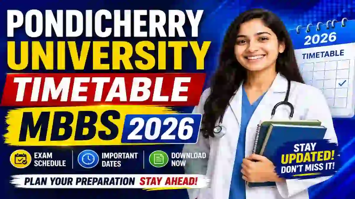Pondicherry University IV MBBS Supplementary Time Table 2026 Out - Download Exam Dates, Centres & Registration PDF