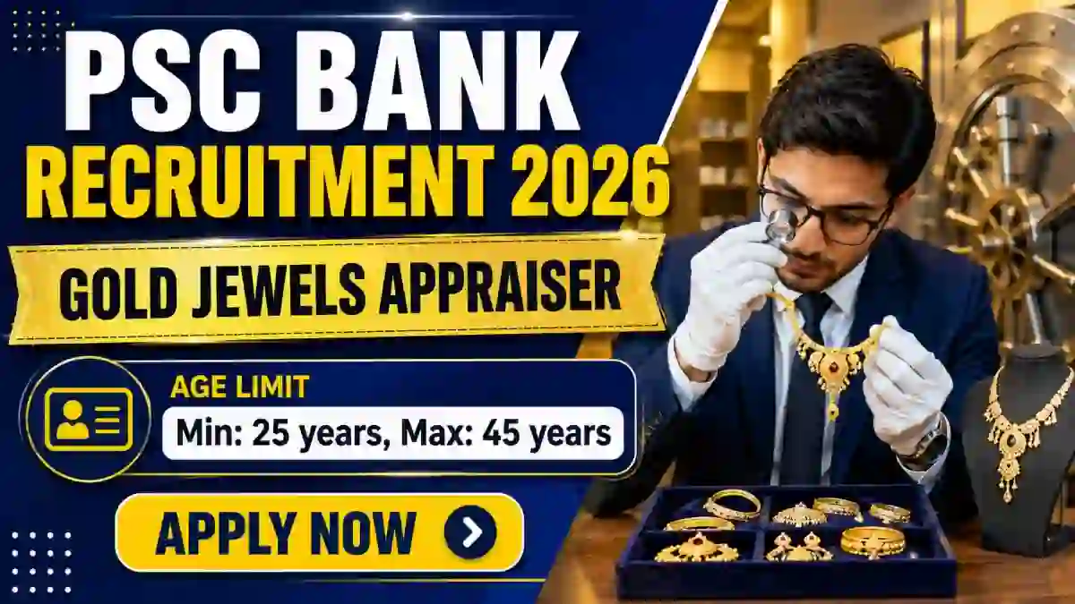 PSC Bank Gold Jewels Appraiser Recruitment 2026 - Apply Offline