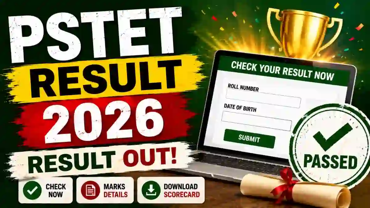 PSTET Result 2026 - Download Punjab TET Scorecard & Final Answer Key at pstet2025.org