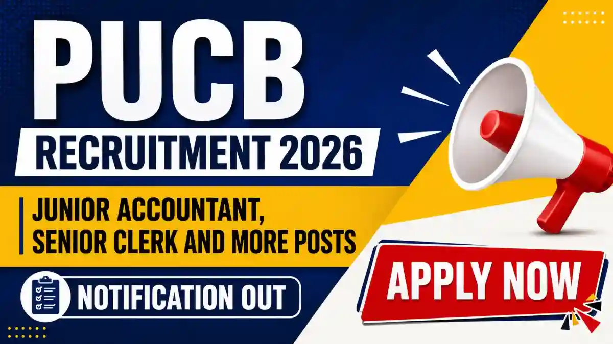 PUCB Recruitment 2026 - Apply Offline for 19 Junior Accountant, Senior Clerk and More Posts