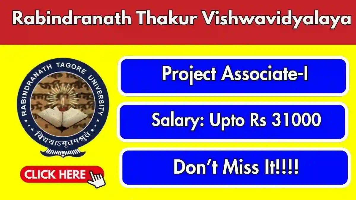 Rabindranath Thakur Vishwavidyalaya Project Associate-I Recruitment 2026 - Walkin