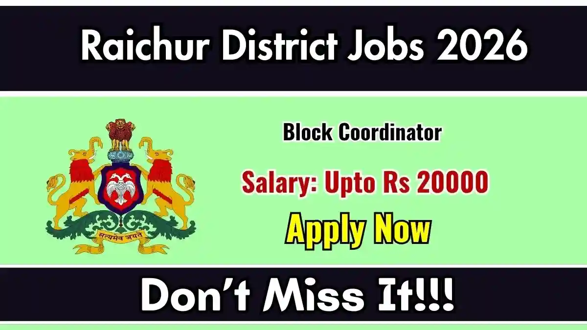 Raichur District Block Coordinator Recruitment 2026 - Apply Online