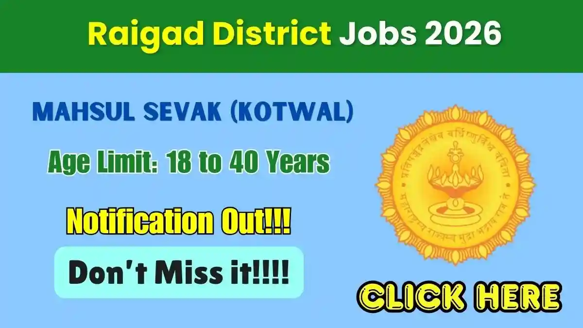 Raigad District Mahsul Sevak (Kotwal) Recruitment 2026 - Apply Offline for 19 Posts