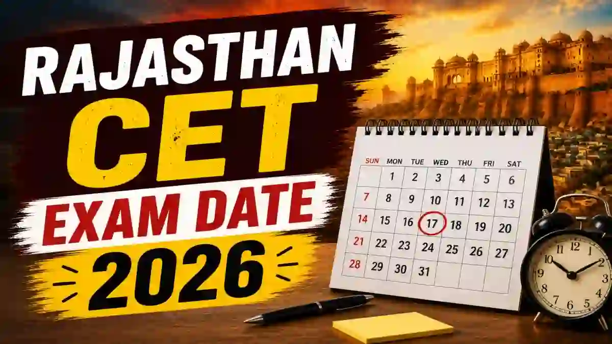 Rajasthan CET Revised Exam Date 2026 Out - Check 12th Level & Graduation Level Schedule Rajasthan CET Revised Exam Date 2026 Out - Check 12th Level & Graduation Level Schedule