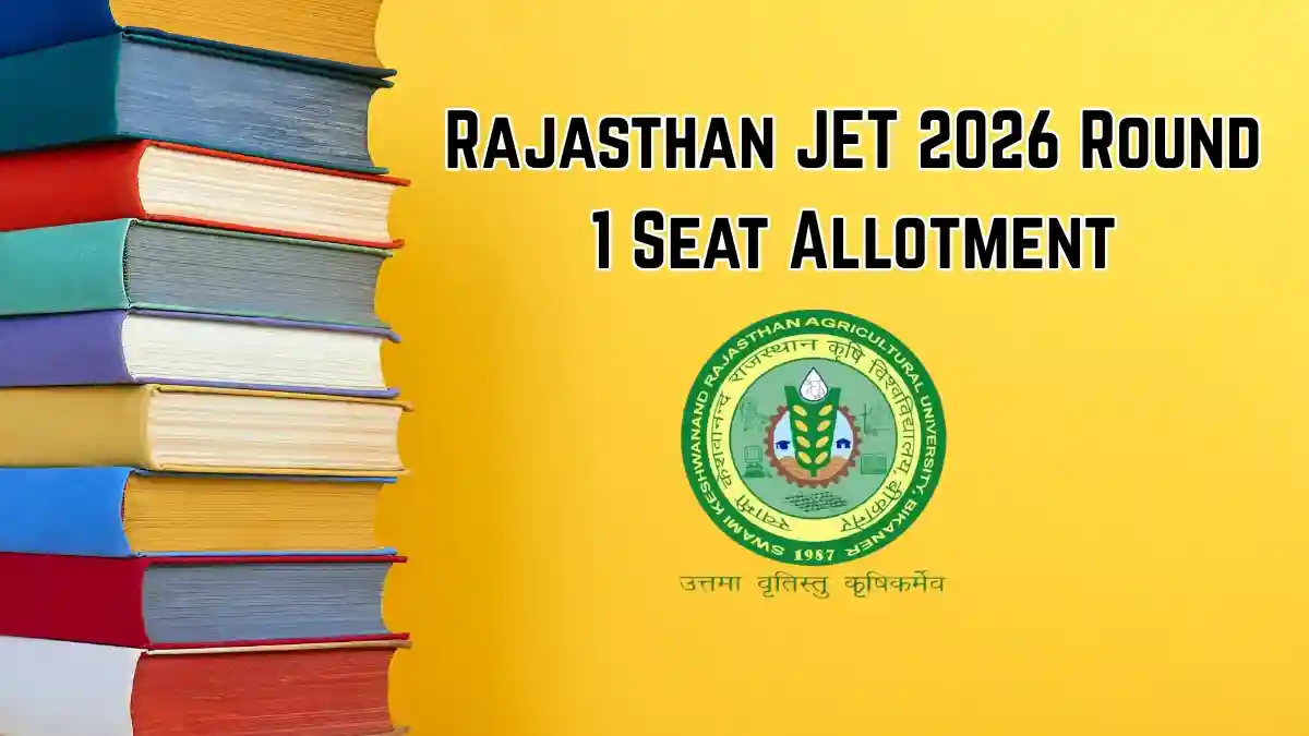 Rajasthan JET 2026 Round 1 Seat Allotment on 21 October - Result Link, Acceptance Fee and Reporting Dates