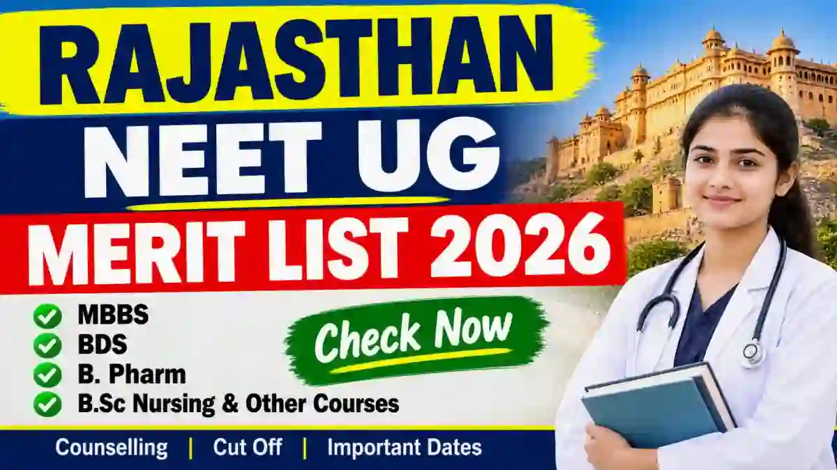 Rajasthan NEET UG Merit List 2026 - Check Round 2 Provisional List Online @ medicaleducation.rajasthan.gov.in
