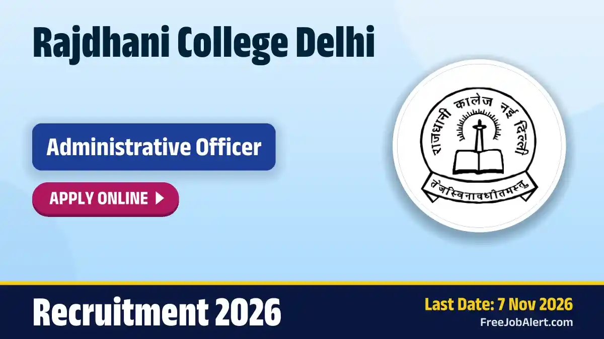 Rajdhani College Delhi Administrative Officer Recruitment 2026 – Apply Online