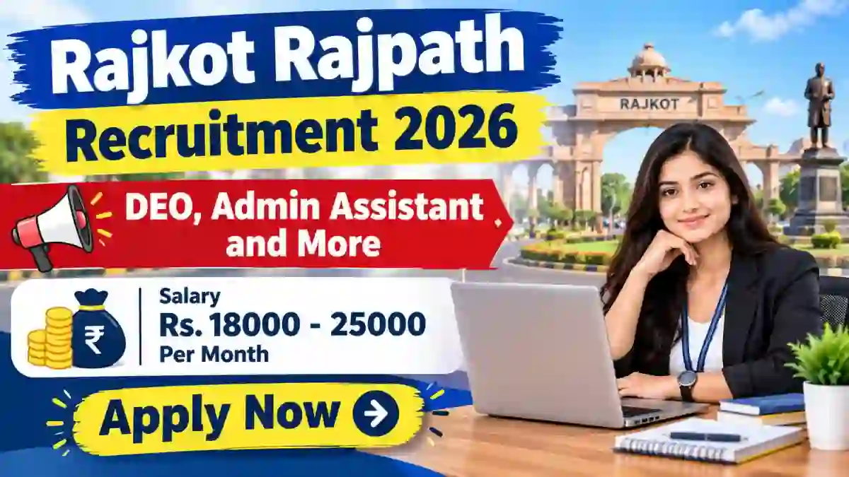Rajkot Rajpath Recruitment 2026 - Apply Offline for DEO, Admin Assistant and More Posts