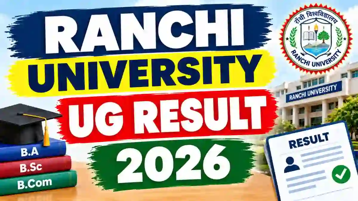 Ranchi University UG Result 2026 Out - Check 3rd Semester Result Online @ ranchiuniversity.co.in