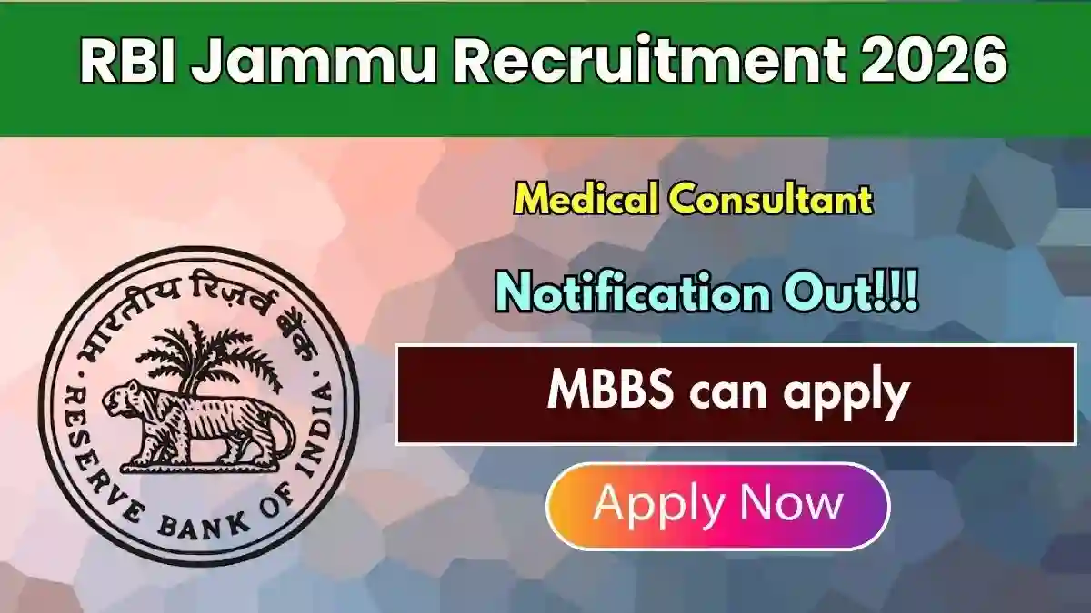 RBI Jammu Medical Consultant Recruitment 2026 - Apply Offline RBI Jammu Medical Consultant Recruitment 2026 - Apply Offline