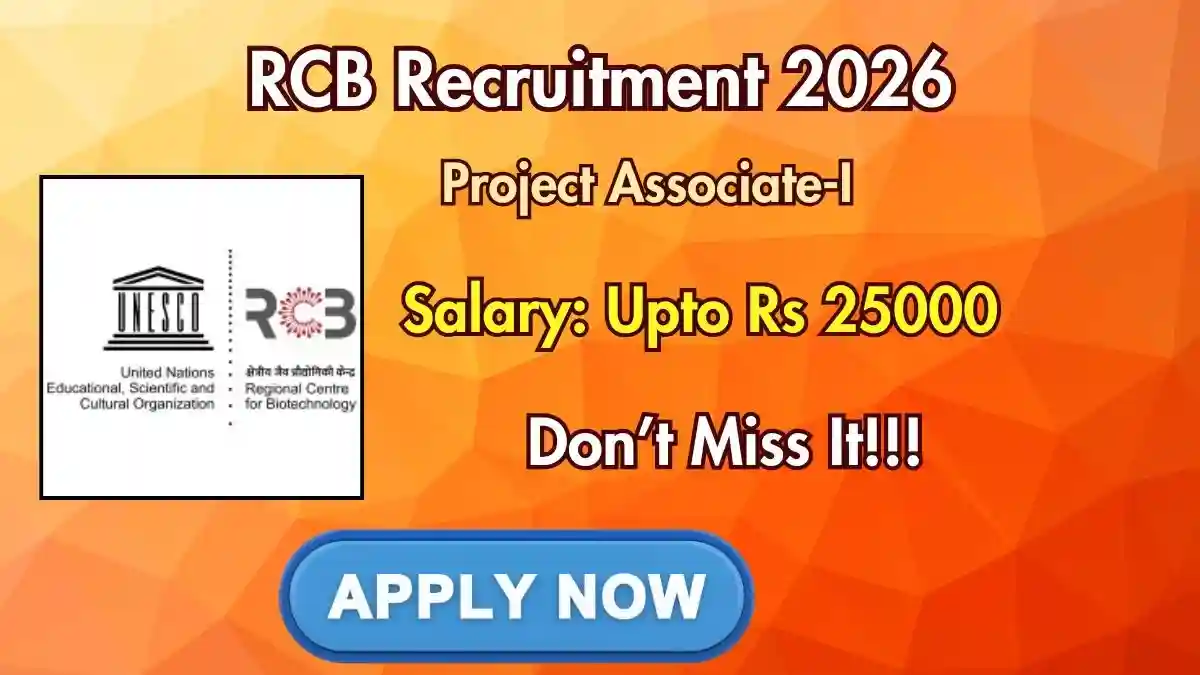 RCB Project Associate Recruitment 2026 - Apply Online RCB Project Associate Recruitment 2026 - Apply Online