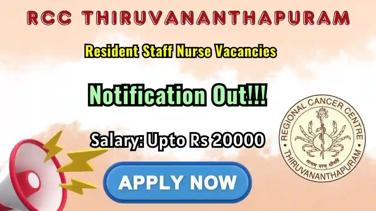 RCC Thiruvananthapuram Resident Staff Nurse Recruitment 2026 – Apply Online for 25 Posts