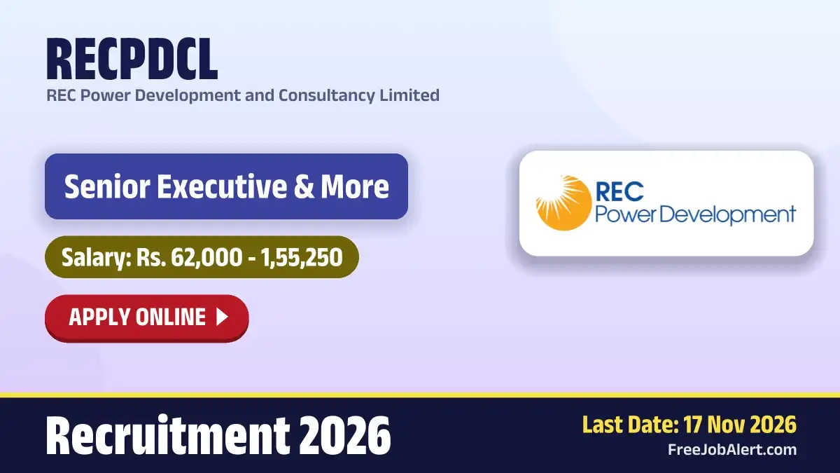 RECPDCL Recruitment 2026 – Apply Online for 32 Senior Executive, Deputy Executive and More Posts