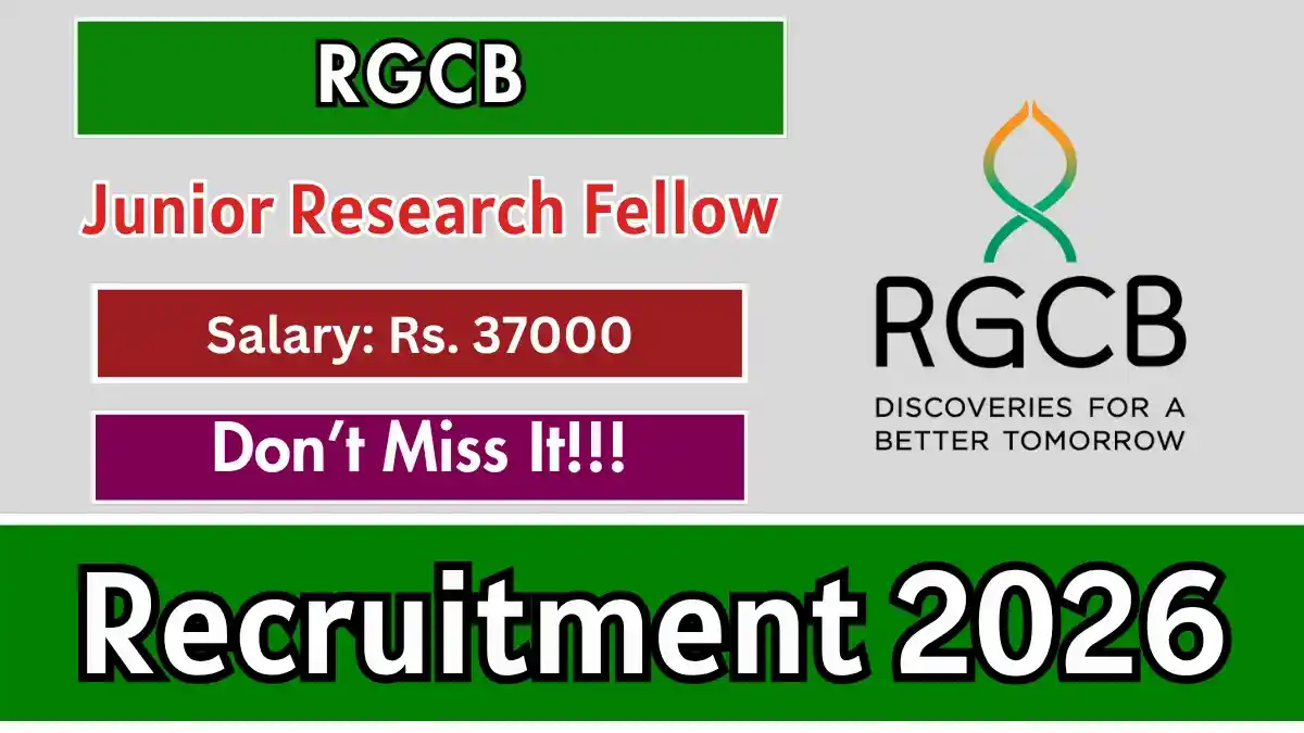 RGCB Junior Research Fellow Recruitment 2026 - Apply Online