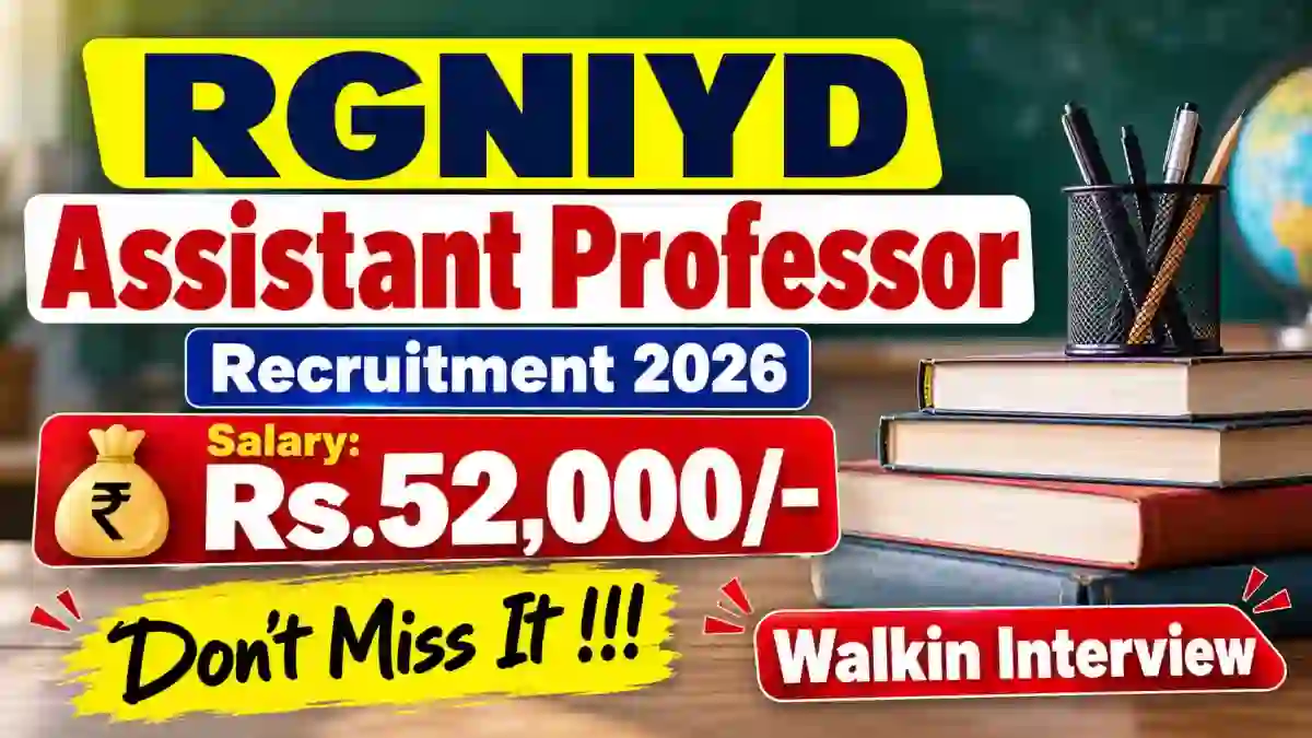 RGNIYD Assistant Professor Recruitment 2026 - Walkin