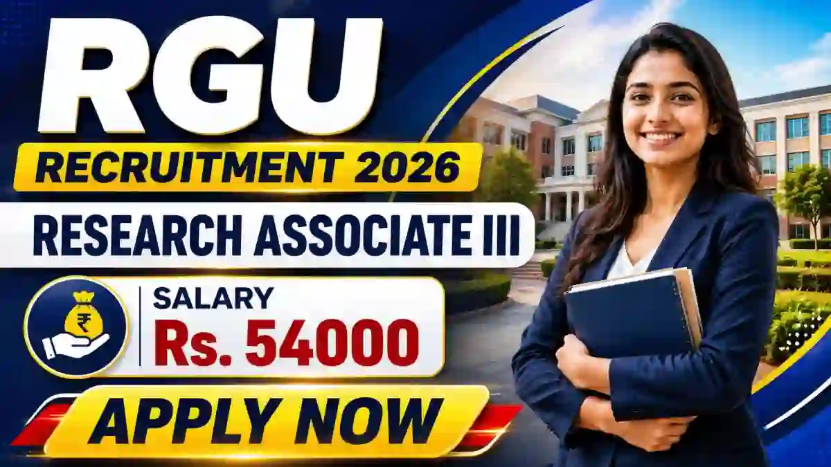 RGU Research Associate III Recruitment 2026 - Walkin