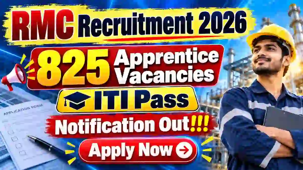 RMC Apprentice Recruitment 2026 Notification Out – Apply Online for 825 Posts