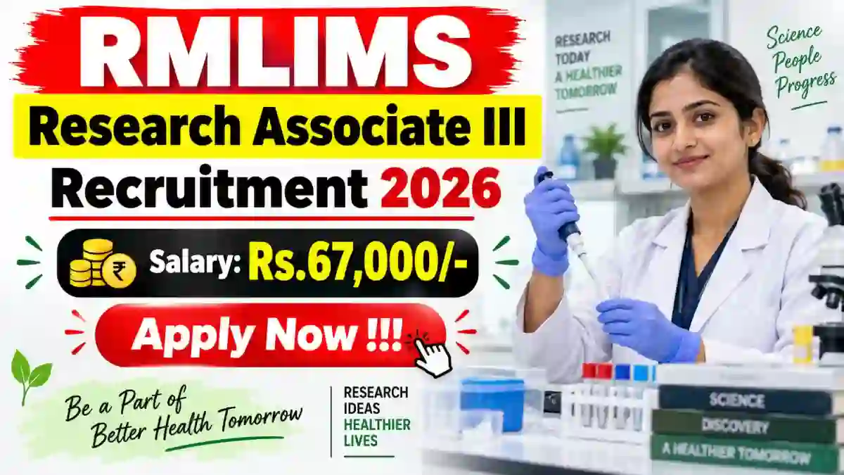 RMLIMS Research Associate III Recruitment 2026 - Apply Offline RMLIMS Research Associate III Recruitment 2026 - Apply Offline