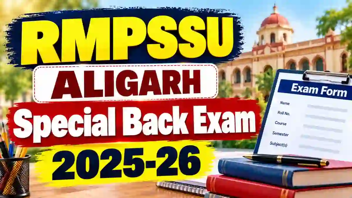 RMPSSU Aligarh Special Back Exam Answer Key Objection 2026 - Check Notice Online @ rmpssu.ac.in