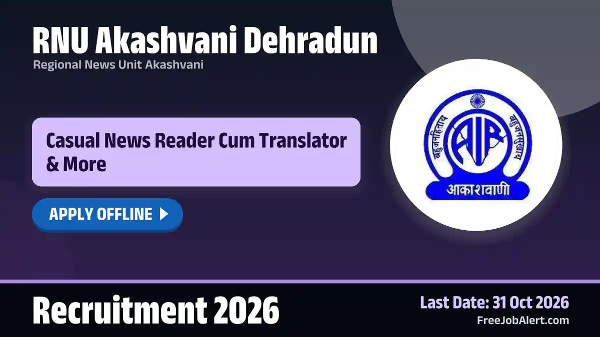 RNU Akashvani Dehradun Casual News Reader Cum Translator Recruitment 2026 – Apply Offline