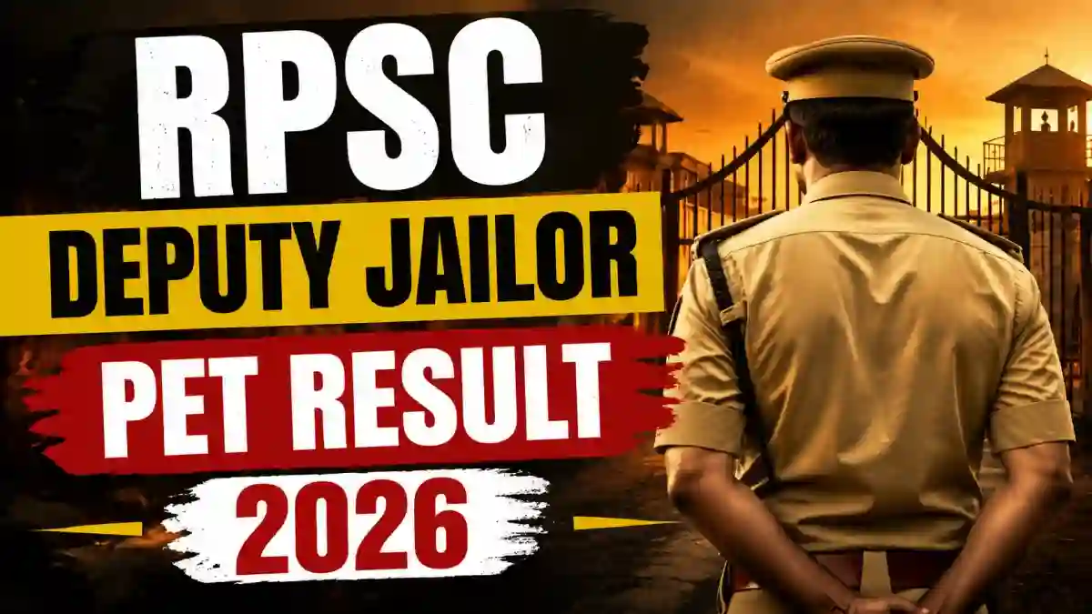 RPSC Deputy Jailor PET Result 2026 (Out) - Direct Link to Check Result at rpsc.rajasthan.gov.in