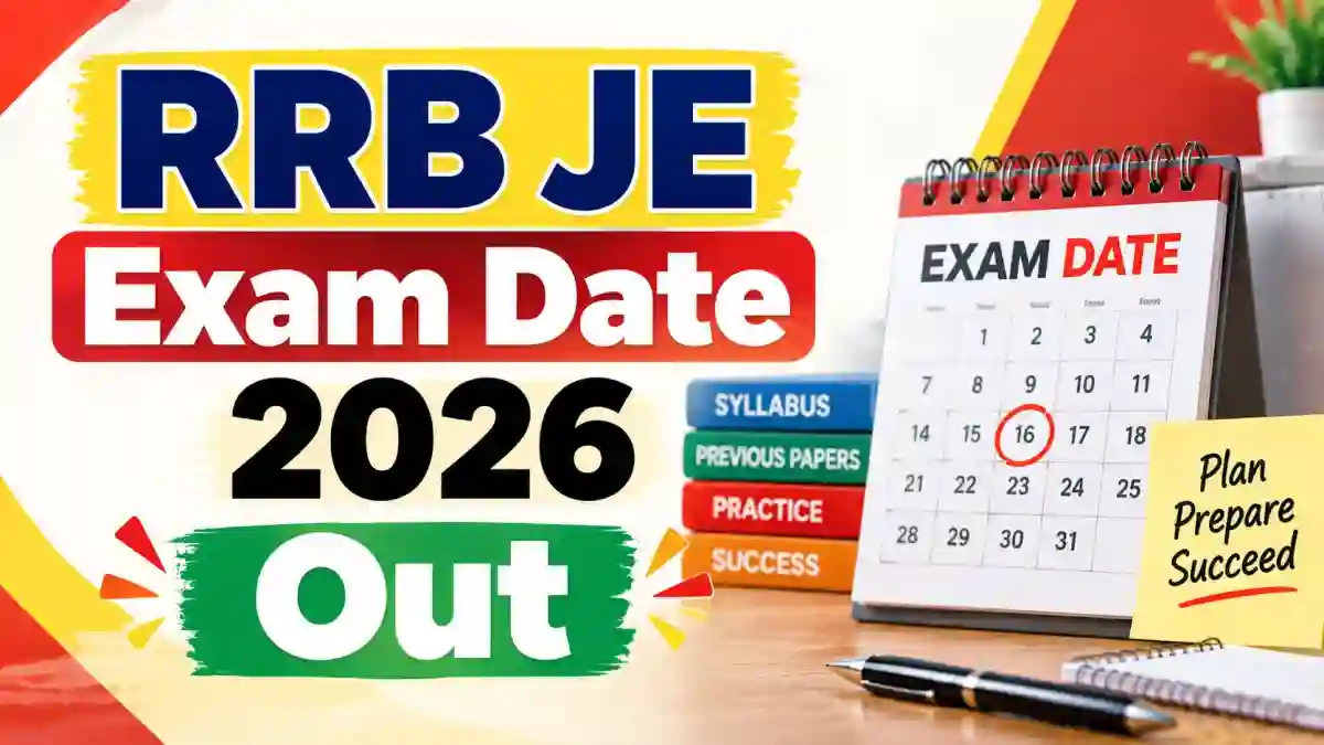 RRB JE Exam Date 2026 Out - Check Official Schedule at rrb.indianrailways.gov.in RRB JE Exam Date 2026 Out - Check Official Schedule at rrb.indianrailways.gov.in