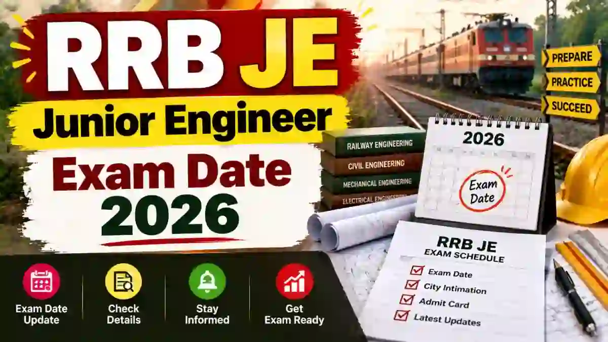 RRB JE New Exam Date 2026 Out - Check Postponed CBT 1 Reschedule PDF RRB JE New Exam Date 2026 Out - Check Postponed CBT 1 Reschedule PDF