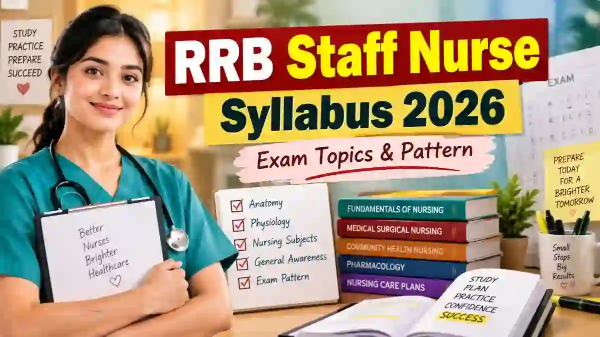 RRB Staff Nurse Syllabus 2026 - Check Exam Pattern PDF