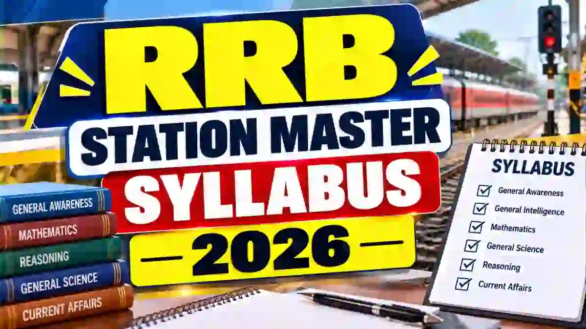RRB Station Master Syllabus 2026 - Check Exam Pattern at rrbapply.gov.in