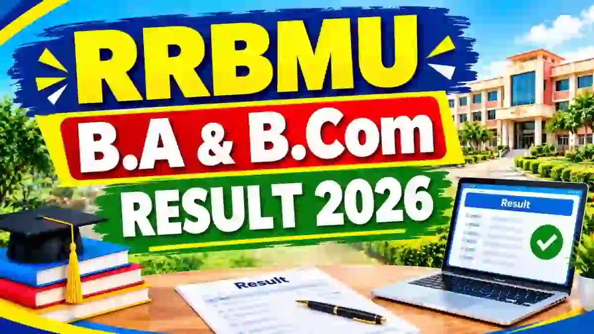 RRBMU UG Result 2026 Out - Check B.A & B.Com Part-II & Part-III Result Online at univindia.org