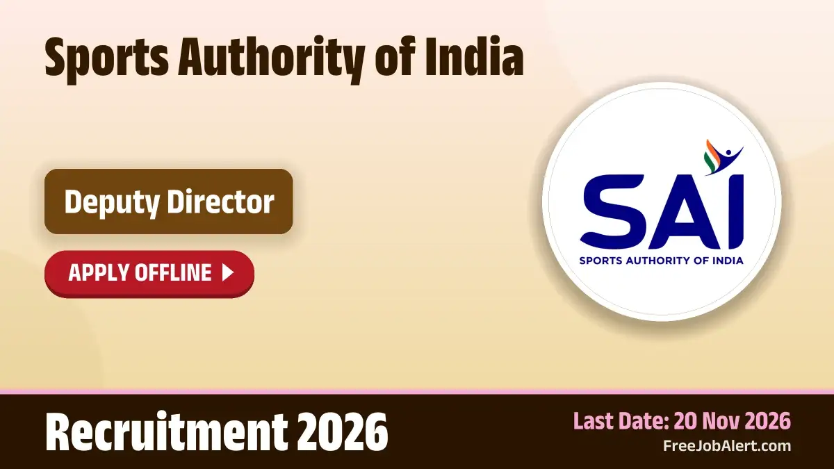 SAI Deputy Director Recruitment 2026 – Apply Offline for 11 Posts