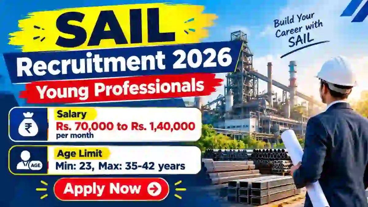 SAIL Young Professionals Recruitment 2026 - Apply Online for 11 Posts SAIL Young Professionals Recruitment 2026 - Apply Online for 11 Posts