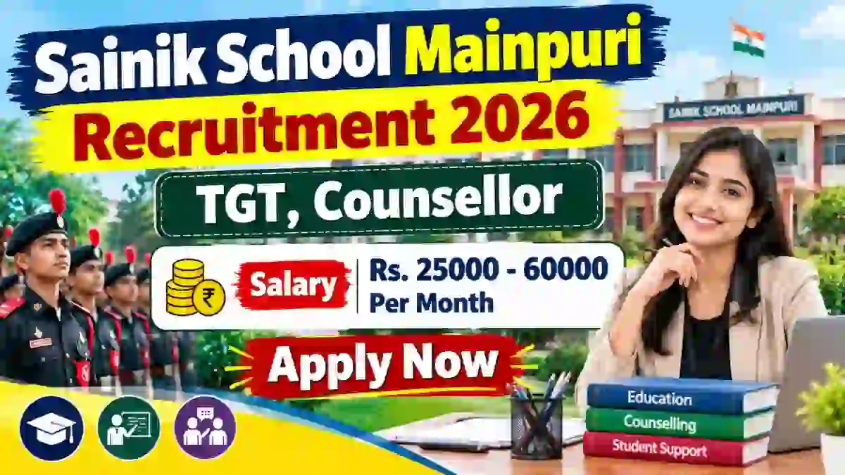 Sainik School Mainpuri Recruitment 2026 - Apply Offline for TGT, Counsellor Posts