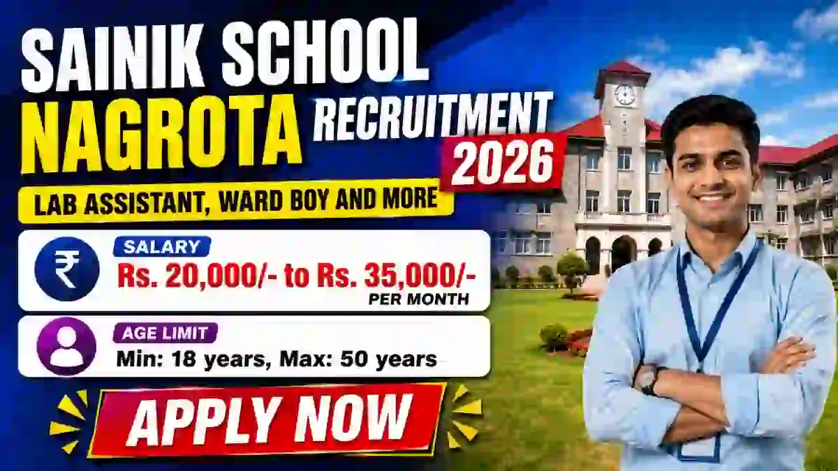 Sainik School Nagrota Recruitment 2026 - Apply Offline for Lab assistant, ward Boy and More Posts