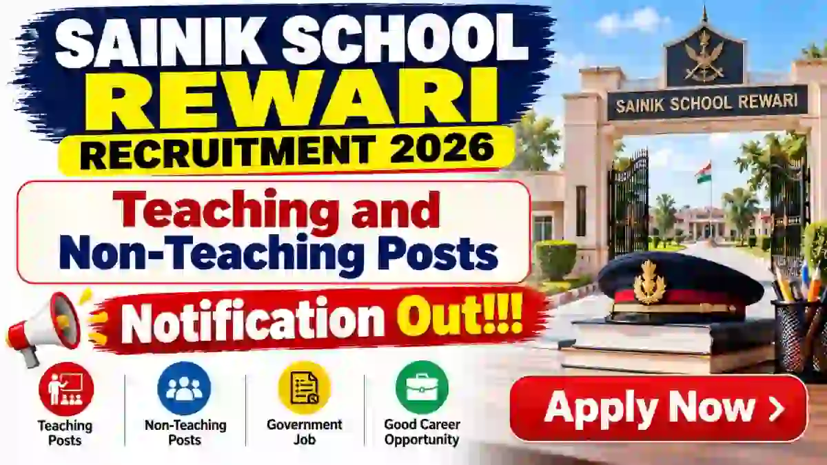 Sainik School Rewari Teaching and Non-Teaching Recruitment 2026 – Apply Offline for 5 Nursing Assistant, PGT and More Posts Sainik School Rewari Teaching and Non-Teaching Recruitment 2026 – Apply Offline for 5 Nursing Assistant, PGT and More Posts