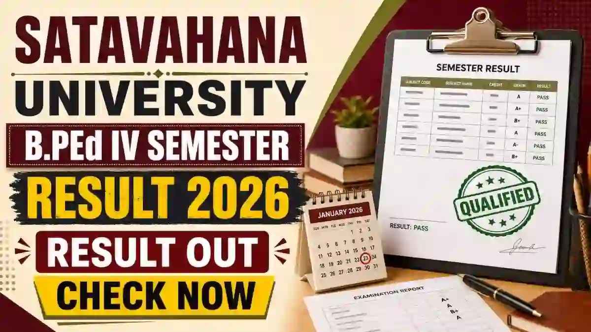 Satavahana University B.P.Ed. IV Semester Result 2026 - Direct Link to Check Result Online at satavahana.ac.in Satavahana University B.P.Ed. IV Semester Result 2026 - Direct Link to Check Result Online at satavahana.ac.in