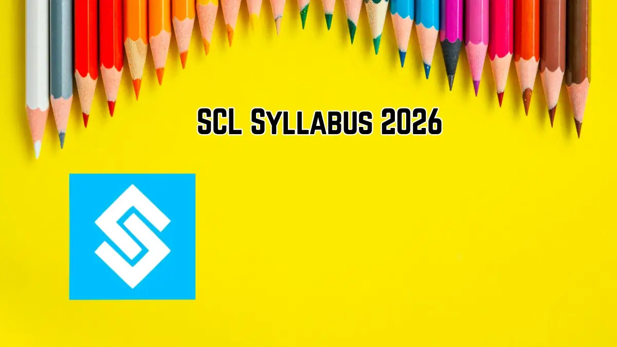 SCL Syllabus 2026 - Check Technician B and Technical Assistant Exam Pattern & Subject-Wise Syllabus PDF