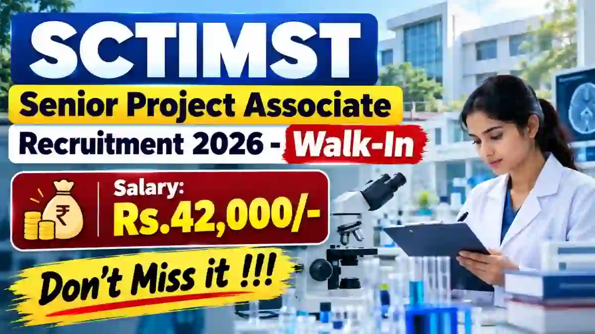 SCTIMST Senior Project Associate Recruitment 2026 - Walkin
